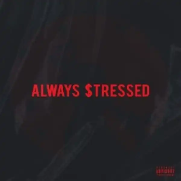 J Molley - Always Stressed
